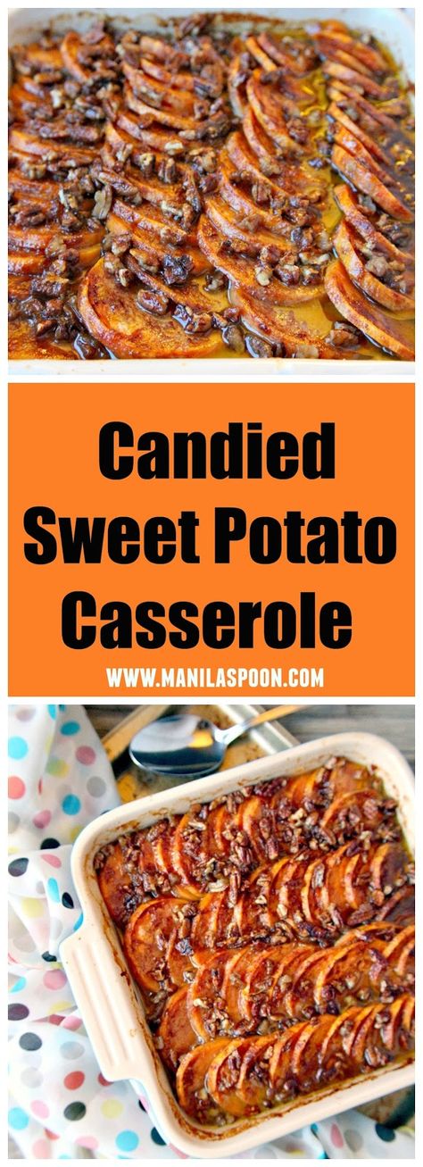 Naturally sweetened with honey and orange juice then studded with pecans flavored with cinnamon this delicious Candied Sweet Potato Casserole is the perfect side dish for Thanksgiving, Christmas or any holiday. | manilaspoon.com Candied Sweet Potato, Side Dishes For Thanksgiving, Dishes For Thanksgiving, Sweet Sauces, Candied Sweet Potatoes, Sweet Potato Casserole, Thanksgiving Side Dishes, Potato Casserole, Potato Dishes