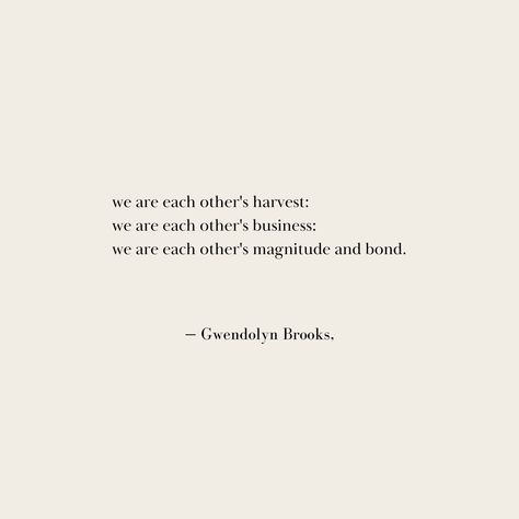 Gwendolyn Brooks Quotes, Gwendolyn Brooks, American Poets, Black American, Brown Aesthetic, Brown Skin, Her. Book, Moleskine, Black Aesthetic