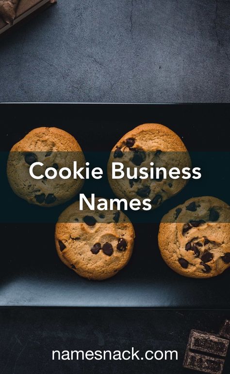 Names For Cookie Business, Cookie Shop Names Ideas, Cookie Business Names Ideas, Cookie Company Names, Cookie Names Ideas, Cookies Business Name Ideas, Cookie Shop Names, Cookie Names For Business, Cookies Name Ideas