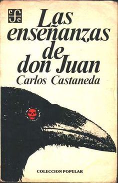 Carlos Castaneda (Carlos César Salvador Aranha Castañeda) (Sao Paulo, 25 de diciembre de 1935 - Los Angeles,27 de abril de 1998)... Carlos Castaneda, Philosophy Books, Writers And Poets, Don Juan, Book Writer, Psychology Books, Spanish Quotes, Kids' Book, Screenwriting