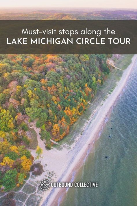 Lake Erie Circle Tour, Lake Michigan Circle Tour Itinerary, Lake Michigan Circle Tour, Sleeping Bear Sand Dunes, Michigan Adventures, Michigan Road Trip, Mackinaw City, Michigan Vacations, Indiana Dunes