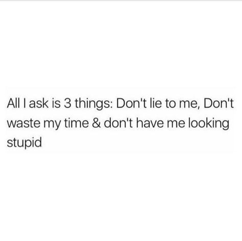 Waste Your Time Quotes, Wasting My Time Quotes, Lie To Me Quotes, Time Quotes Relationship, Me Time Quotes, Liar Quotes, Lies Quotes, Dont Lie To Me, Don't Waste Your Time