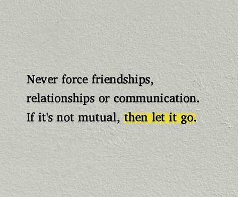 Letting Go Of Friendships, Communication Quotes, Letting Go Quotes, Communication Relationship, Go For It Quotes, Fake People, Self Reminder, Good Communication, Gods Plan