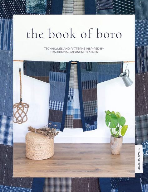 The Book of Boro, written by Susan Briscoe is centred around the Japanese art of mending. The book explains it all, from history and cultural context of Boro, to how it can be used within our own modern day settings. Boro Stitching, Mending Clothes, Japanese Patchwork, Japanese Quilts, Creative Textiles, Japanese Sewing, Textiles Techniques, Stitching Techniques, Contemporary Fabric