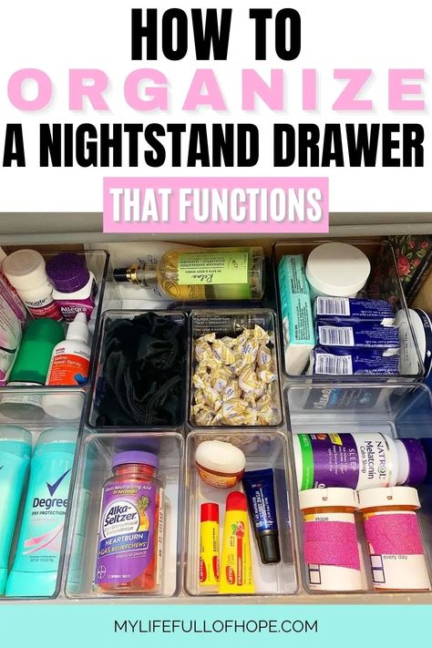 HOW TO ORGANIZE A NIGHTSTAND DRAWER - THAT FUNCTIONS AND WORKS - Sharing how to create function and order nightstand organization ideas that will work for you and your family members. Giving each item its space and clearing out the clutter gives you the aesthetic that you may need in your bedroom or nursery. Whether it is for you, the baby, children, or the men in your home. Get creative and create what functions for you.  #nightstandorganization #nightstandidea #nightstandideasbedsidetables Nightstand Needs, Organizing Astetic, How To Organize Nightstand Drawer, Organize Bedroom Drawers, Night Stand Organization Bedside Tables, Organize Nightstand Top, Bed Side Table Drawer Organization, Declutter Nightstand, Organizing Bedside Table