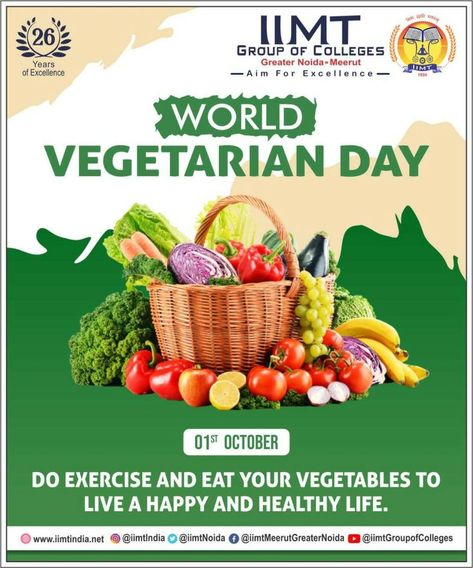 1st October World Vegetarian Day!! Do exercise and eat your vegetables to live a happy and healthy life. https://www.iimtindia.net/ Call Us: 9717015300, 9911009144 . #WorldVegetarianDay #VegetarianDay #Vegetarian #EngineeringCollege #AKTUadmission #btechadmission #MBAadmission #MCAadmission2021 #ManagementCollege #Btechadmission2021 #BestEngineeringCollegeDelhiNCR #bestengineeringcollegeingreaterNoida #BusinessSchool Healthy Junk Food, World Vegetarian Day, Eat Your Vegetables, Vegetarian Day, 1st October, 1 October, Saving Quotes, World Days, Day Quotes