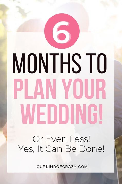 How to Plan a Wedding in 6 Months or Less - ourkindofcrazy.com Wedding In 6 Months, Wedding Budget Planner, Rusting Wedding, Online Planner, Savings Goals, Marry Your Best Friend, Plan A Wedding, Mastermind Group, Wedding Planning Timeline