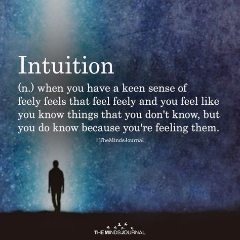 Intuition - https://themindsjournal.com/intuition/ Intuition Quotes, Intuitive Empath, Gut Feeling, Psychology Facts, Subconscious Mind, Trust Yourself, The Words, Spiritual Quotes, Wise Words