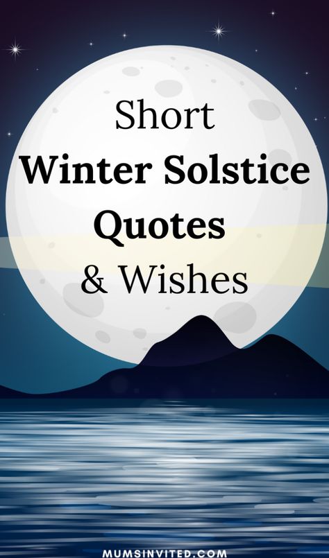 Discover the best short Winter Solstice quotes for family & friends. Includes funny, beautiful, inspirational winter solstice greetings, wishes, sayings & quotes. Perfect for your December 21 Celtic posts, and yule art. Wishing you a happy Winter Solstice 2024! Dec 21 winter solstice quotes. merry yule winter solstice quotes. winter solstice celebration quotes. winter solstice poems. quotes about winter solstice. first day of winter solstice quotes. winter solstice quotes pagan. Yule Poems Winter Solstice, Happy Winter Solstice Wishes, Solstice Quotes Winter, Happy Yule Quotes, Yule Greetings Winter Solstice, Winter Solstice 2024, Winter Solstice Greetings, Yule Poem, Yule Quotes Winter Solstice