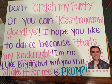 Promposal! Luke Bryan! My high school boyfriend's head is on Luke Bryan's body loll Luke Combs Promposal Ideas, Luke Bryan Prom Proposal, Luke Bryan Hoco Proposal, Luke Combs Hoco Proposal, Hoco Poster Ideas Homecoming Proposal, Zach Bryan Promposal, Hoco Poster Ideas, Prom Signs, Sadie Hawkins Proposals