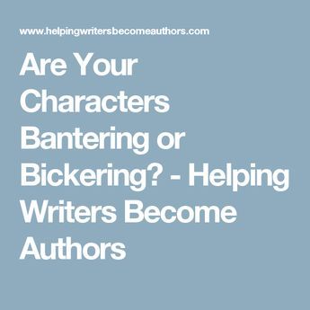 Are Your Characters Bantering or Bickering? - Helping Writers Become Authors Creative Writing Tips, Guided Writing, Cool Writing, Novel Writing, Creative Writing, Writing Tips, Writing Prompts, Writing A Book, Authors