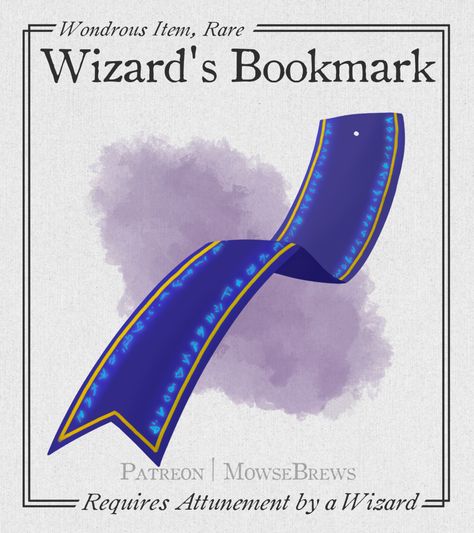 The Wizard's Bookmark is a simple trinket that is said to have been found in old academies. A useful tool for any skill level of mage!

 #dnd #homebrew #dndhomebrew #magicitem #fantasyitem #dndmagicitem #dungeondanddragons #5e #dnd5e #fantasy #magic #wizard #spell #book #tome #spellbook #mage #spellcaster #trinket Magic Items For Wizards, Dnd Wizard Magic Items, Wizard Magic Items 5e, Artificer Creations, Wizards Workshop, Wizard Spellbook, Homebrew Magic Items 5e, Dnd 5e Magic Items, 5e Magic Items