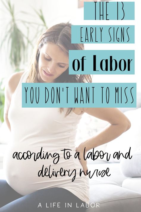 Learn what the 13 early (and very early) signs of labor are according to a labor and delivery nurse. These are the signs that you might go into labor tonight or in the next few days. Don't overlook these 13 hints that labor is right around the corner. #laboranddelivery #signsoflabor #pregnancy #alifeinlabor Bring On Labor Naturally, Early Labor Signs, Labor Hairstyles, Labor Signs And Symptoms, Labor Nurse Gift Ideas, Signs Of Labor, Signs Of Labour, Back Labor, Labor Day Quotes