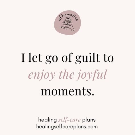 AFFIRM IT: I let go of guilt to enjoy the joyful moments. #LetGoOfGuilt #EmbraceJoy #JoyfulMoments #LiveGuiltFree #ChooseHappiness Let Go Of Guilt, Vision 2025, Care Plans, Choose Happy, Guilt Free, Daily Affirmations, Let Go, Letting Go, Self Care