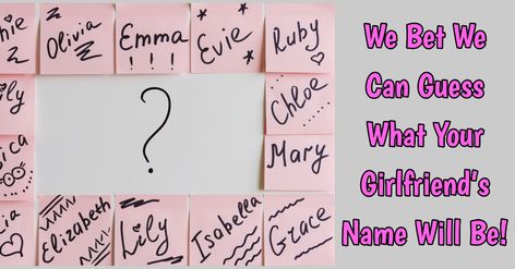 What Will Your Girlfriend's Name Be? - Quiz - Quizony.com Girlfriend Quiz, Women Poetry, Health Careers, Buzzfeed Quizzes, Music Humor, Significant Other, Trivia, True Love, Stuff To Do