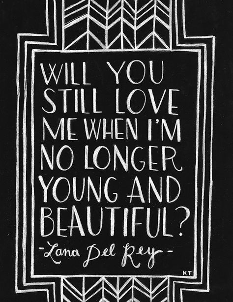 Young and Beautiful - Lana Del Rey Lana Del Ray, Young And Beautiful, Song Quotes, Lyric Quotes, Infj, Me When, Music Quotes, Music Lyrics, Love Me