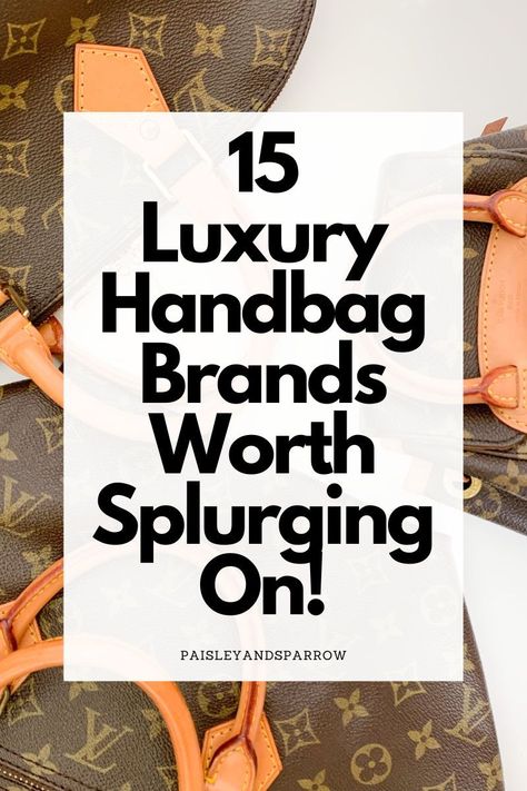 Here are the top 15 luxury handbag brands worth splurging on! Explore new purse and handbags that you may not have known about! Favorite Louis Vuitton Bag, Gold Handbag Outfit Street Styles, Favorite Designer Bags, Luxury Bags Outfit, Beautiful Handbags For Women, Olive Green Handbag Outfit, Classic Luxury Handbags, Must Have Designer Bags 2023, New Bags Trend 2024