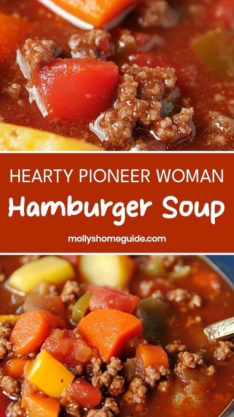 Hamburger Soup Ree Drummond, Ground Beef Recipes For Dinner Pioneer Woman Hamburger Soup, Pioneer Woman Hamburger Soup Recipe, Healthy Pioneer Woman Recipes, Hearty Hamburger Soup Recipes, Pioneer Woman Vegetable Soup, Hamburger Soup Pioneer Woman, Fall Soup Recipes Ground Beef, 7 Can Soup Pioneer Woman