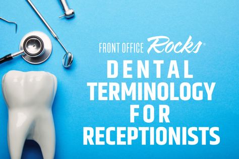 Dental Front Office, Dental Terminology, Dental Office Management, Dental Receptionist, Dental Office Manager, Dental Reception, Dental Practice Management, Dental Assistant Study, Dental Ideas