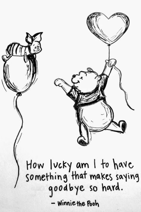 How Lucky am I to have something that makes saying goodbye so heard. Winnie the Pooh Tattoos Sayings, Images Disney, Winnie The Pooh Quotes, Pooh Quotes, How Lucky Am I, Trendy Quotes, Ideas Quotes, Saying Goodbye, Disney Quotes