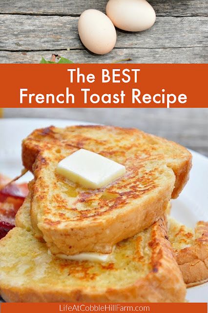 The Best French Toast | Life At Cobble Hill Farm French Bread French Toast Recipe, French Loaf Breakfast Ideas, Toasted French Toast, How To Make Good French Toast, French Toast With Buttermilk, Best Homemade French Toast, French Toast With Coffee Creamer, Brunch Bread Recipes, Classic French Toast Recipe