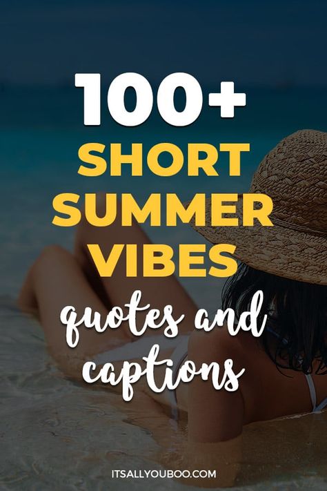 100+ Short Summer Vibes Quotes and Captions with a woman laying in the water Still Summer Quotes, Summer Is Here Quotes, Summer Vibes Captions For Instagram, Summer Sayings Quotes Fun, Best Summer Quotes, Summer Vibes Quotes Instagram, Summertime Quotes For Instagram, Quotes About Summer Vibes, Summer Short Quotes