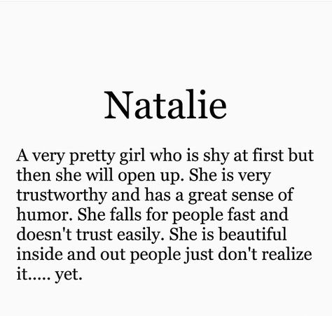 My bff natalie Natalie + Core + Aesthetic, Natalie Name, Best Friend Application, Name Astrology, Amazing Inspirational Quotes, Don't Trust, Name Wallpaper, Name Meaning, Quotes That Describe Me