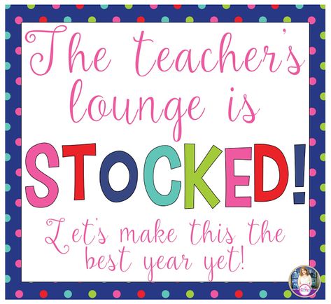 Stock The Teacher Lounge Ideas, Stock The Teachers Lounge, Stock The Lounge Printable, Stock The Teachers Lounge Ideas, Back To School Teacher Lounge Ideas, Elementary School Principal, Kindergarten Classroom Setup, Kindness Lessons, Teacher Leadership