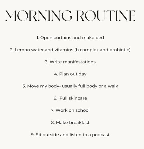 A white picture with black text that schedules out an ideal morning routine to become that girl. Fun Morning Routine, How To Be That Girl Routine, That Girl Morning Routine, Ideal Morning Routine, Life Checklist, Tiktok Inspiration, Morning Ideas, Girl Morning Routine, Notion Ideas