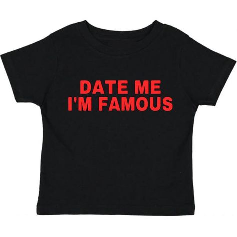 Date me I'm Famous - Black Silly Clothes, Silly Shirt, Harajuku Aesthetic, Funny Letters, Famous Black, Date Me, Back To School Outfits, Print Crop Tops, Tops Fall