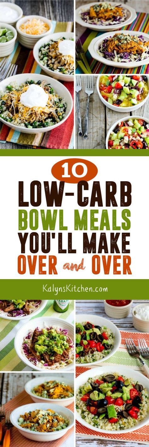 Check out this round-Up of 10 Low-Carb Bowl Meals You'll Make Over and Over! All these are favorite low-carb dinner ideas that I make often and bowl meals are perfect for family dinners because everyone can choose the ingredients they prefer! [featured on KalynsKitchen.com] #KalynsKitchen #LowCarbDinner #LowCarbBowlMeal #LowCarbRecipes #BowlMeals #LowCarbBowlMealRecipes Low Carb Protein Bowl Recipes, Low Carb Dinner Bowls, Keto Buddha Bowl Recipes, Kalyns Kitchen Low Carb, Low Carb Poke Bowl, Low Carb Bowls Healthy, Low Carb Protein Bowls, Low Carb Bowls Recipes, Low Carb Bowls