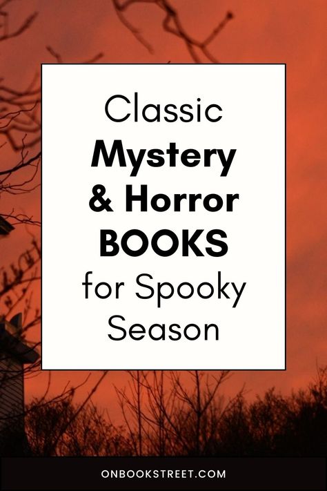 Classic Mystery & Horror Books Perfect for Your Spooky Reading List: It's spooky season! What better way to embrace the eerie vibes of autumn than by delving into the captivating worlds of classic mystery and horror books? This blog post unveils a curated selection of the best classic mystery and horror books, ideal companions for the eerie ambiance of the season. From haunted mansions to puzzling whodunits, these tales are sure to keep you on the edge of your seat. Books To Read Classic, Fall Mystery Books, Classic Novels To Read, Horror Books To Read, Spooky Season Books, Halloween Novels, Classic Horror Books, Classic Halloween Books, Halloween Cozy Mystery Books