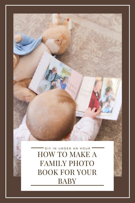 How to Make a Family Photo Book for Your Baby - Fernway Home Baby Family Photo Book, Diy Picture Book, Diy Board Book, Toddler Family Photos, Baby Picture Book, Family Photo Book, Baby Books Diy, Grandma Ideas, Book For Baby