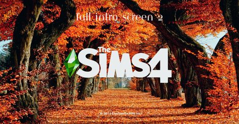 Fall Intro/Starting Screens for the sims 4 Sims 4 Autumn Loading Screen, Start Screen, Loading Screen, Sims 4 Cc, The Sims 4, The Sims, Sims 4, Screen, Quick Saves