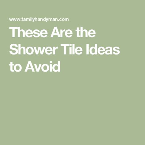 These Are the Shower Tile Ideas to Avoid Glass Subway Tile Shower Ideas, Tile Shower Ceiling Ideas, Shower Accent Tile Ideas Feature Walls, 12x24 Tile Patterns Shower Walls, Timeless Shower Tile Ideas, Shower Tiling Ideas, Accent Tile In Shower Ideas, Tile Above Shower Surround, 24x48 Shower Wall Tile