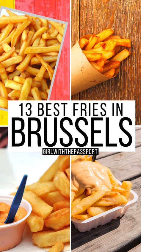 13 Best Fries in Brussels + Secret Expert Tips for 2023 Belgian Frites, Belgium Fries, Brussels Travel Guide, Best Fries, Belgian Fries, Brussels Travel, Belgium Brussels, Belgian Chocolate, We The Best