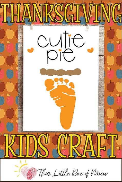 Thanksgiving Footprint Art For Infants, Sweeter Than Pumpkin Pie Footprint, Pumpkin Pie Craft, November Printable, Sweeter Than Pumpkin Pie, Craft Thanksgiving, Animal Crafts Preschool, Baby Footprint Art, Preschool Crafts Fall