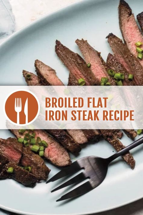 Flat Iron Steak Recipes, Broiled Steak, Roast Steak, Delicious Steak, Flat Iron Steak, Sliced Steak, Steak Recipe, Best Steak, How To Cook Steak