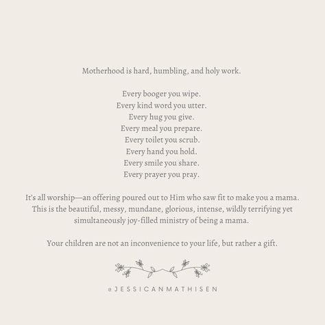 Jessica Mathisen | Bible Teacher & Coach | Let the gift of motherhood be what propels you to see the beauty and grace of our God. Let the humbling moments bring you to your knees in… | Instagram Christian Motherhood Quotes, Beauty And Grace, Bible Teacher, Christian Motherhood, Coaching Teachers, Thought Provoking Quotes, Quotes About Motherhood, Encouragement Quotes, Jesus Quotes