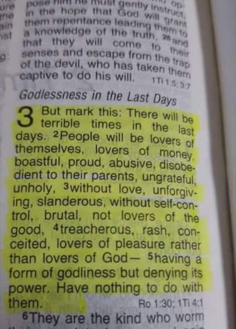 " lovers of pleasure, not lovers of God. Having a form of godliness, but denying its power..." WHICH ARE YOU? Are you a lover of God or a lover of yourself & seeking earthly pleasures because you think He owes you. Are you bitter toward God? Is He not God your creator? Why would He owe you? Repent and surremder yourself to Him. Let Him heal you from all your self-righteousness & pride. "Humble yourself in the sight of the Lord & He will lift you up". End Times Scripture, The End Times Bible Signs, End Of Times Bible Signs Scriptures, Revelations Bible End Time, Manifestation Journal Love, Money Law Of Attraction, End Times, Attraction Manifestation, Money Manifestation