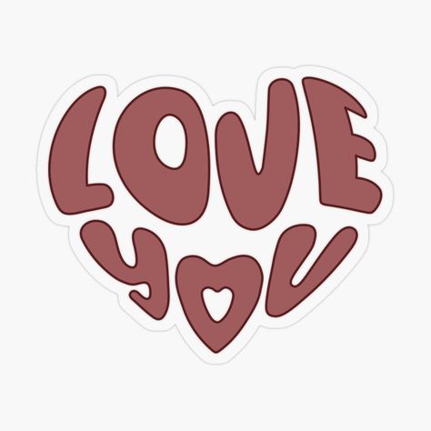 Love You Heart Shaped Phrase. Love Symbol Print by AnnaShalygina | Redbubble Stickers For Love Scrapbook, Love Sticker Printable, Printable Stickers Love Aesthetic, Aesthetic Blurry Wallpaper, Scrapbook Stickers Printable Love Vintage, I Love You Stickers, Aesthetic Heart Stickers Printable, I Love You Stickers Printable, Love Scrapbook