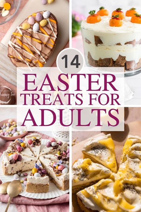 Four images of Easter treat recipes and ideas for adults. Easter Treats For Adults, Gourmet Dessert Recipes, Whole30 Dessert, Slow Cooker Dessert Recipes, Vegetarian Dessert Recipes, Treats For Adults, Desserts Italian, Dessert Recipes Christmas, Slow Cooker Dessert