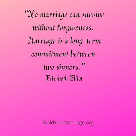 Forgiveness In Marriage, Kingdom Marriage, Elizabeth Elliot, Christ Centered Marriage, Elisabeth Elliot, Biblical Marriage, Marriage Couple, Christian Dating, Godly Marriage