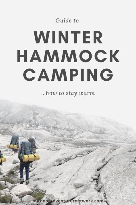 Winter Hammock Camping, Winter Hammock, Cold Weather Packing List, Winter Wilderness, Cold Weather Packing, Sleeping Hammock, Hammock Camping Gear, Backpacking Hammock, How To Stay Warm