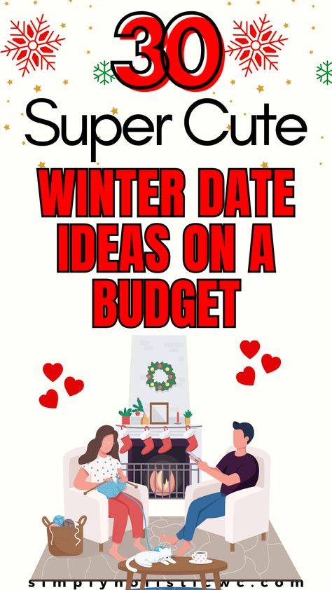 30 Super Cute Winter Date Ideas on a Budget Cheap Fun Date Ideas, No Cost Date Ideas, Fun Things To Do With Friends In Winter, Winter Dates For Couples, Low Cost Date Ideas, Low Budget Date Ideas, Cute Winter Date Ideas, Dates On A Budget, Winter Dates