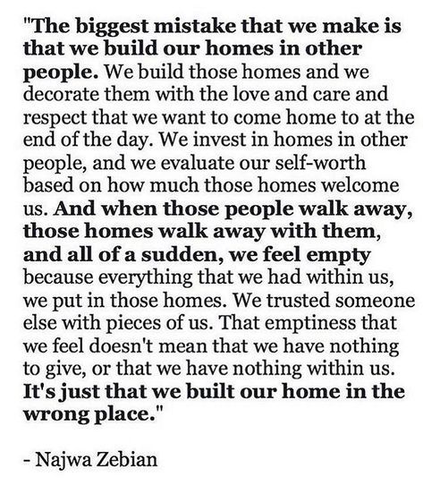 This message. My heart. My heart is so full of gratitude. ❤️ this notion of building homes within other people is what I discussed in my… Najwa Zebian Quotes, Spiritual People, Awakening Quotes, Feeling Empty, Healthy Relationship Tips, Quotes Poetry, Single Quotes, Life Quotes Pictures, Poetry Poem