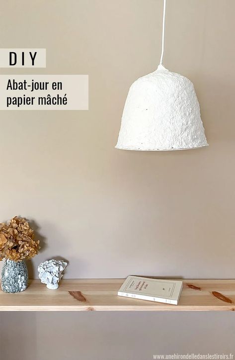 DIY abat-jour en papier mâché | Une hirondelle dans les tiroirs Papier Mâché Diy, Diy Suspension Luminaire, Suspension Diy, Diy Lustre, Recycler Diy, Craft Ideas For Beginners, Diy Suspension, Birthday Card Making, Aesthetic Paper