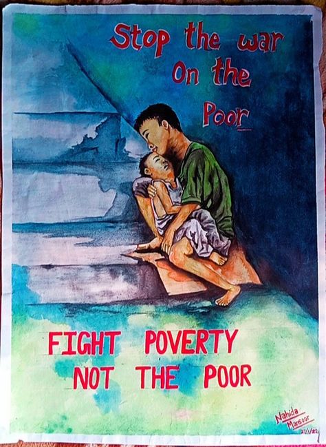 Poster Painting On Social Issues, No Poverty Poster Drawing, Poster Making On Social Issues, Social Issues Posters Drawing, Social Issues Painting Ideas, Poverty Poster Making, Poverty Photography Powerful Images, Poster On Poverty, No Poverty Art