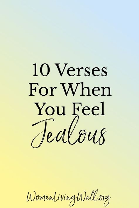 Bible Verse For Jealousy, Quotes About Jealousy, Jealous Quotes, Jealous Women, Cool Quotes, Jealousy Quotes, Love Does Not Envy, Women Living Well, Good Morning Girls