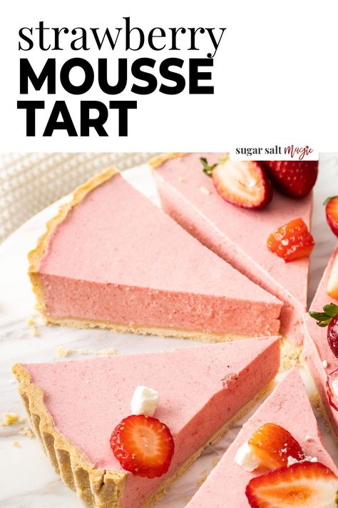 Strawberry Mousse Tart Mousse Cake Strawberry, Strawberry Mousse Tart, Strawberry Mousse Pie, Fruit Tart Decoration, British Dessert Recipes, Strawberry Cheesecake Mousse, Fresh Strawberry Desserts, Strawberry Mousse Recipe, Strawberry Tarts Recipe